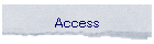 Access